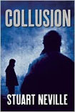 Collusion by Stuart Neville