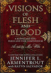 Visions of Flesh and Blood By Jennifer L. Armentrout & Rayvn Salvador